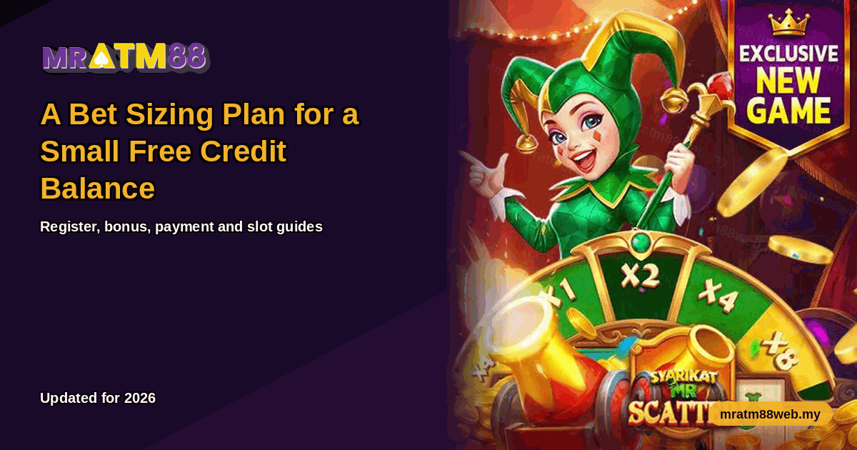 Cover image for the MRATM88 walkthrough: A Bet Sizing Plan for a Small Free Credit Balance - mratm88web.my