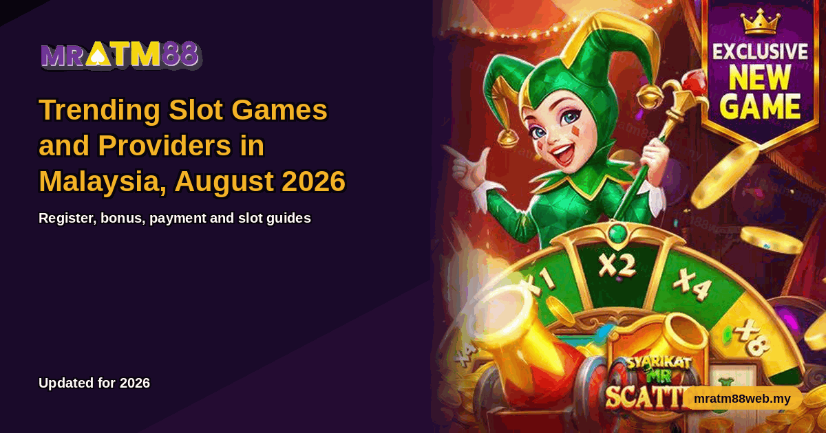 Header artwork for the MRATM88 guide on Trending Slot Games and Providers in Malaysia, August 2026 for Malaysian players - mratm88web.my